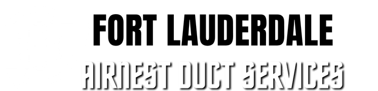 Fort Lauderdale AirNest Duct Services